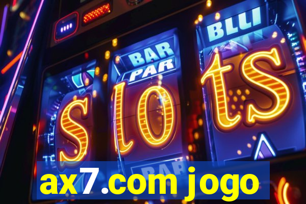 ax7.com jogo